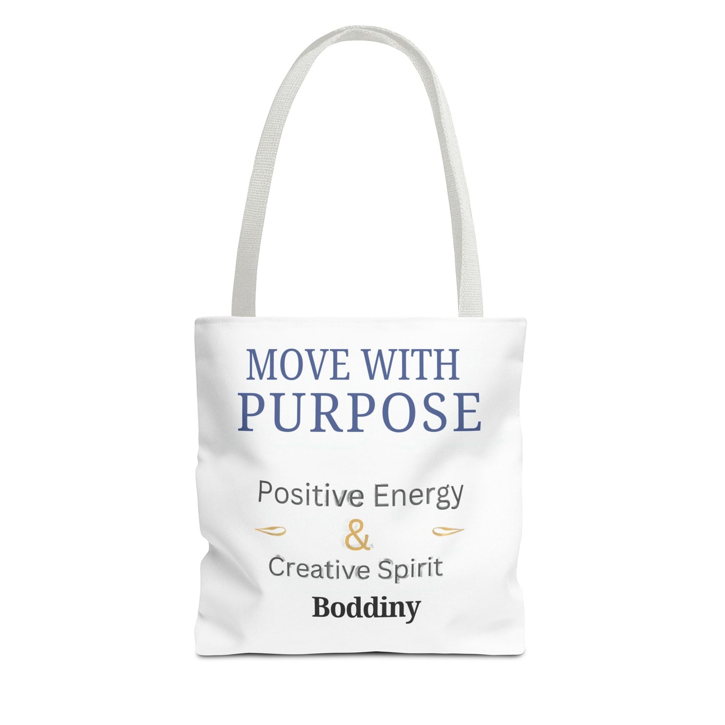 Move With Purpose Tote Bag — Positive Energy & Creative Spirit Inspirational Tote